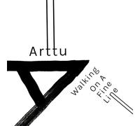 Arttu - Walking On A Fine Line
