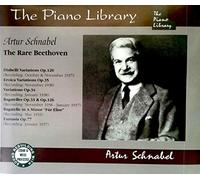 Artur Schnabel - Schnabel Plays Rare Beethoven
