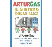 ArturGas Il mistero delle luci