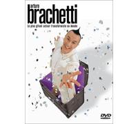 Arturo Brachetti : le plus grand acteur transformiste au monde