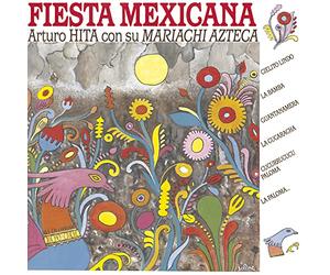 Arturo Hita & Mariachi a - Fiesta Mexicana
