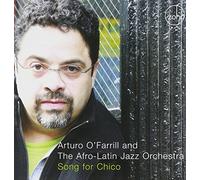 Arturo O'Farrill - Song for Chico
