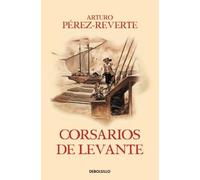Arturo Pérez-Re Corsarios de Levante / Pirates of the L (Paperback) (US IMPORT)