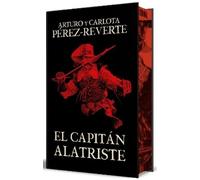 Arturo Pérez-Re El capitán Alatriste (edición especial limitada con c (Hardback)