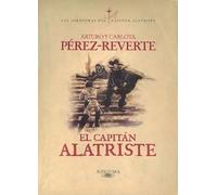 Arturo Pérez-Reverte El capitán Alatriste / Captain Alatriste (Paperback)