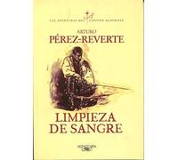 Arturo Pérez-Reverte Limpieza de sangre / Purity of Blood (Paperback)