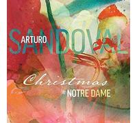 Arturo Sandoval Christmas At Notre Dame (CD) (US IMPORT)