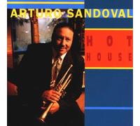 Arturo Sandoval - Hot House
