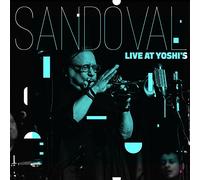 ARTURO SANDOVAL/RENE TOLEDO/DAVE SIEGEL - Live at Yoshi's