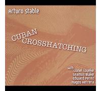 Arturo Stable - Cuban Crosshatching