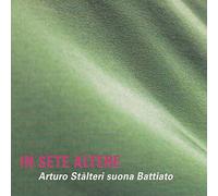 Arturo Stalteri - In Sete Altere - Arturo Stàlteri Suona Battiato