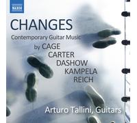 Arturo Tallini; James Dashow; Domenico Ascione - Changes (Contemporary Guitar Music) by Cage, Carter, Dashow, Kampela and Reich