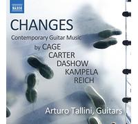 Arturo Tallini; James Dashow; Domenico Ascione - Changes (Contemporary Guitar Music) by Cage, Carter, Dashow, Kampela and Reich