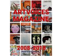 Artvoices Magazine Anthology 2008-2018 : Anthology