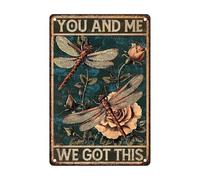 ARTWALLURE Dragonfly Vintage Sign You and Me We Got This Metal Poster for Home Bedrooms Kitchen Bars Pubs Garages Gardens Patios Porches 8x12inch