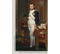 Artwork Cover Notebook / Paperback [ 120 pages / Unlined / 6x9 inch / Cream Colour Pages] Jacques-Louis David - The Emperor Napoleon in His Study at ... cm Unlined Notebook / Jacques-Louis David
