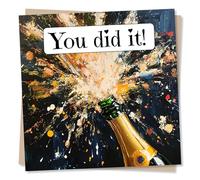Arty Congratulations Card for Loved One - Celebration, Champagne, Cheers - You Did It! - for Bestie, Friend, Relative, Sister, Brother, Son, Daughter