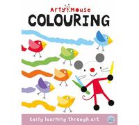 Arty Mouse Colouring (Arty Mouse Early Learning Activity Books)