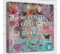 Artylicious Let the beauty of what you do - Rumi quote canvas art