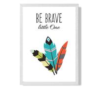 ARTZE Be Brave Tribal Quote Framed Print SIZE: A2 with White Frame in Bright Blue ARTZE Bright Blue A2