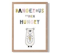 ARTZE Cute Dangerous When Hungry Bear Scandi Quote Framed Print SIZE: A2 with Oak Frame in Pink ARTZE Pink A2