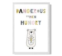 ARTZE Cute Dangerous When Hungry Bear Scandi Quote Framed Print SIZE: A2 with White Frame in Pink | Size: A3 ARTZE Pink A3