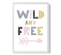 ARTZE Cute Wild & Free Pink Scandi Quote Framed Print SIZE: A2 with White Frame | Size: A4 ARTZE Pink A4