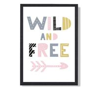 ARTZE Cute Wild & Free Pink Scandi Quote Framed Print SIZE: A4 with Black Frame | Size: A2 ARTZE Pink A2
