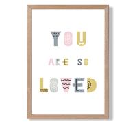 ARTZE Cute You are So Loved Pink Scandi Quote Framed Print SIZE: A2 with Oak Frame | Size: A3 ARTZE Pink A3