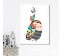 Artze Wall Art Be Wise Owl Tribal Animal Quote Framed Print Size: A3 With White Frame