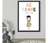 Artze Wall Art Cute Colourful Be Brave Little Girl Scandi Quote Framed Print Size: A2 With Black Frame