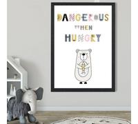 Artze Wall Art Cute Dangerous When Hungry Bear Scandi Quote Framed Print Size: A2 With Black Frame