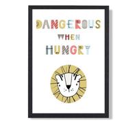 Artze Wall Art Cute Dangerous When Hungry Lion Scandi Quote Art Print With Black Frame Size: A4