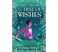 Aru Shah and the Tree of Wishes