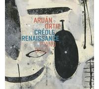 Aruan Ortiz - Creole Renaissance - Piano Solo
