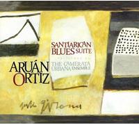 Aruan Ortiz - Santiarican Blues Suite - Aruan Ortiz