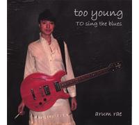 Arum Rae - Too Young to Sing the Blues