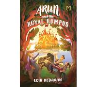 Arun and the Royal Rumpus
