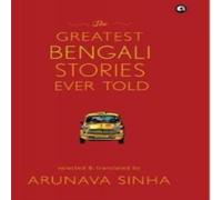Arunava Sinha The Greatest Bengali Stories Ever Told Hardcover Book Arunava Sinha Multicolor