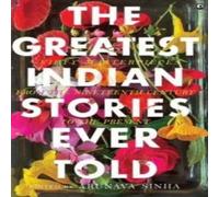 Arunava Sinha The Greatest Indian Stories Ever Told Paperback Book in White Arunava Sinha White