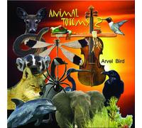 Arvel Bird - Animal Totems 2