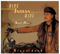 Arvel Bird - Ride Indian Ride