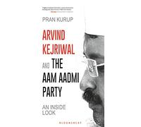 Arvind Kejriwal & the Aam Aadmi Party