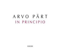 Arvo Pärt Arvo Part: In Principio (CD) Album