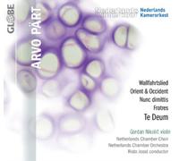 G.Nikolic/Netherlands Chamber Choir & Orchestra - Arvo Part: Te Deum