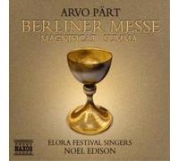 Arvo Pärt Berliner Messe (Edison, Elora Festival Singers) (CD) Album (US IMPORT)