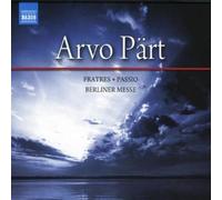 Arvo Pärt : Fratres, Passio, Berliner Messe CD 3 discs (2008) NEW