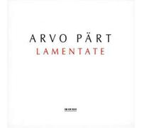 Arvo Part - Arvo Part - Lamentate