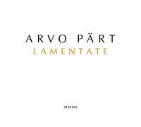 Arvo Pärt – Lamentate – CD – Universal Music Group