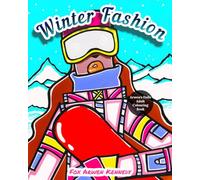 Arwen's Dolls/ Winter Fashion: Adult/Teen Colouring Book; 40 Illustrations; 8 by 10 inch; Fun; Creative; Relaxing. (2024 Arwen's Dolls Colouring Books)